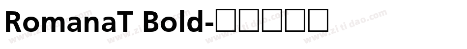 RomanaT Bold字体转换